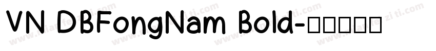 VN DBFongNam Bold字体转换
